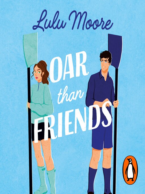 Title details for Oar Than Friends by Lulu Moore - Wait list